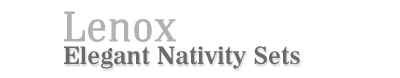 Lenox Nativity Sets!